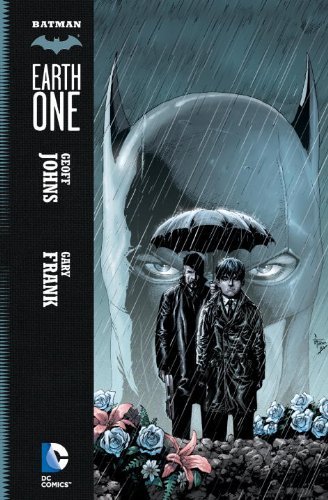 Geoff Johns/Batman@Earth One